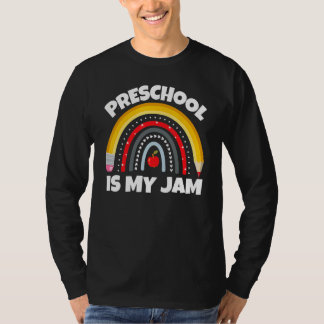 T-shirt Preschool Is My Jam First Day Back To School Teach