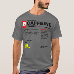 T-shirt Prescription de caféine