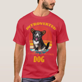 T-shirt Présenté mais prêt à discuter des chiens Cardigan 