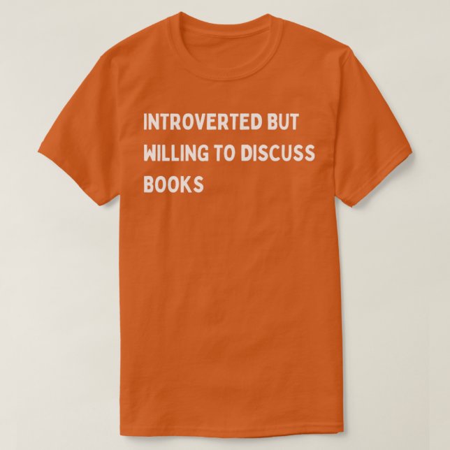 T-shirt Présenté mais prêt à discuter des livres3 (Design devant)