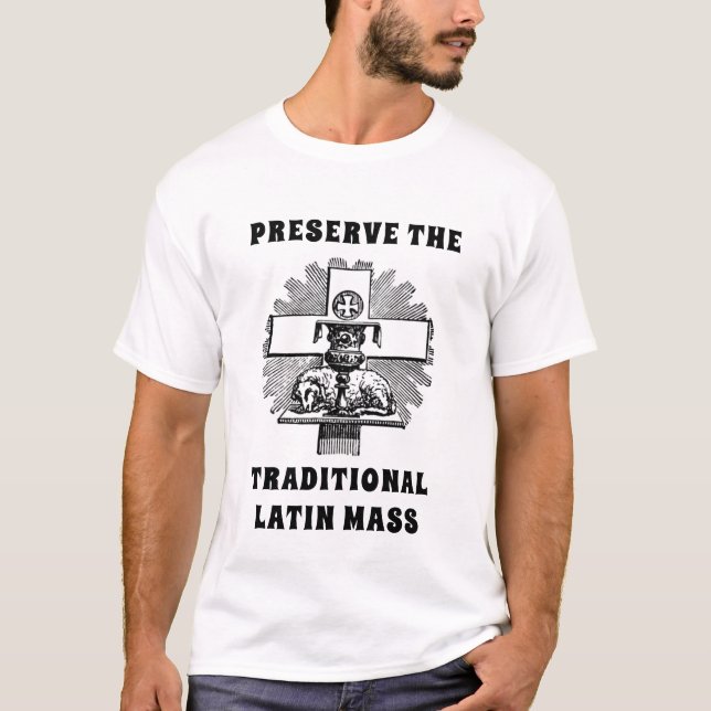 T-shirt PRÉSERVER LE T-Shi CATHOLIQUE TRADITIONNEL DE MASS (Devant)