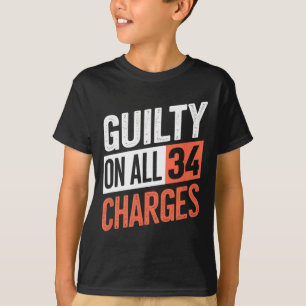 T-shirt Président 45 Coupable En Tout & N# ; chefs d'accus