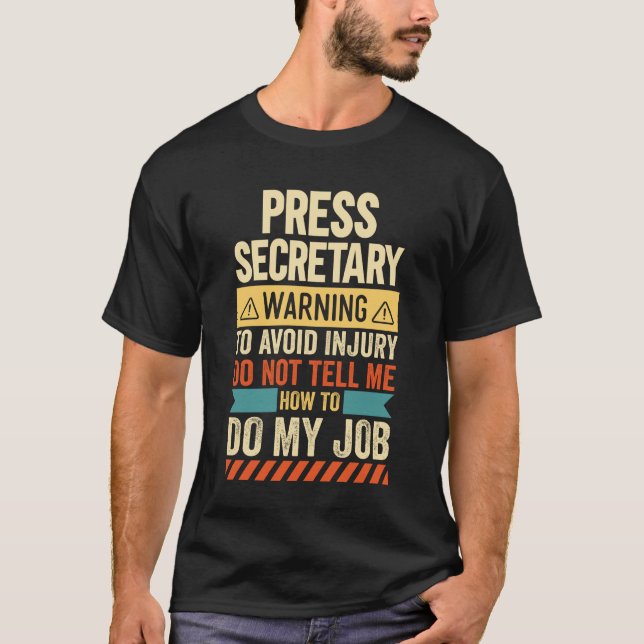 T-shirt Press Secretary Warning (Devant)