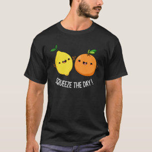 T-shirt Pressez Le Jour Fruit Positif Pun Fruit Dark BG
