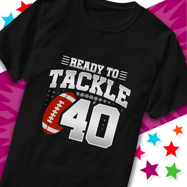 T-shirt Prêt à attaquer 40 Football Party 40e anniversaire (Créateur téléchargé)