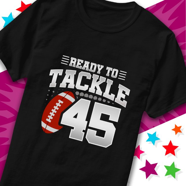 T-shirt Prêt à attaquer 45 Football Party 45e anniversaire (Créateur téléchargé)