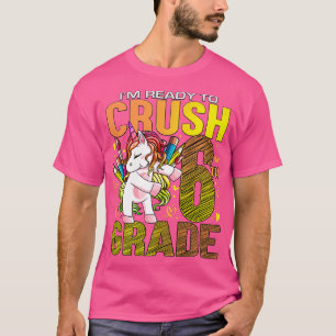 T-shirt Prêt à écraser la 6e année de retour à l'école Uni