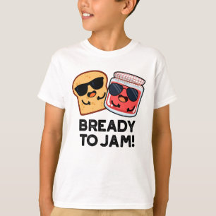 T-shirt Prêt À Jam Funny Pain Jam Pun