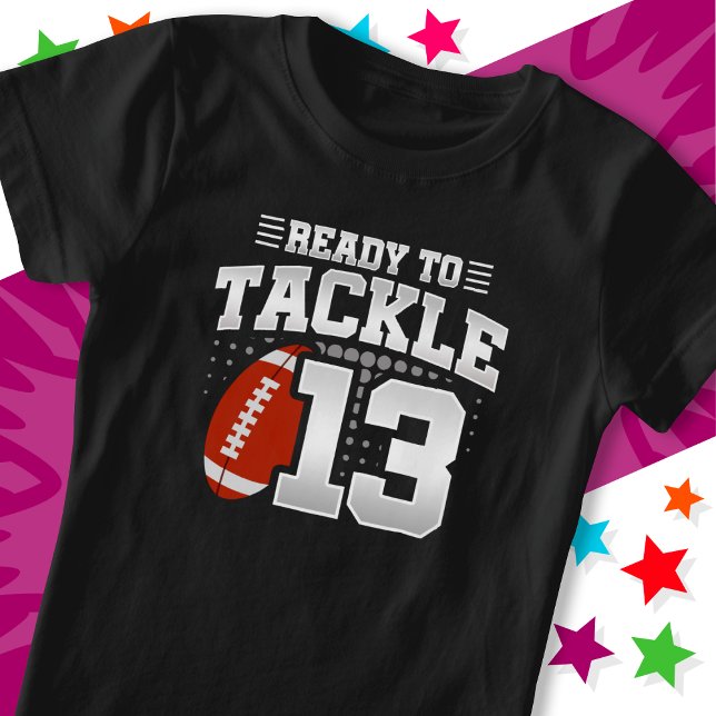 T-Shirt Prêt à s'attaquer 13 Football Party 13e anniversai (Créateur téléchargé)