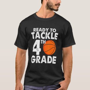 T-shirt Prêt à s'attaquer au panier de la quatrième année