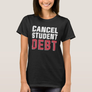 T-shirt Prêt étudiant Gratuité des études Annuler la dette