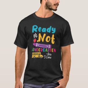 T-shirt Prêt Ou Pas Maternelle Ici Je Viens Mignonne Kinde