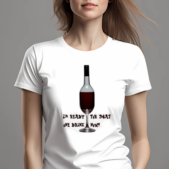 T-shirt Prêt Pour Un Verre (T-shirt with wine bottle and glass on female model)