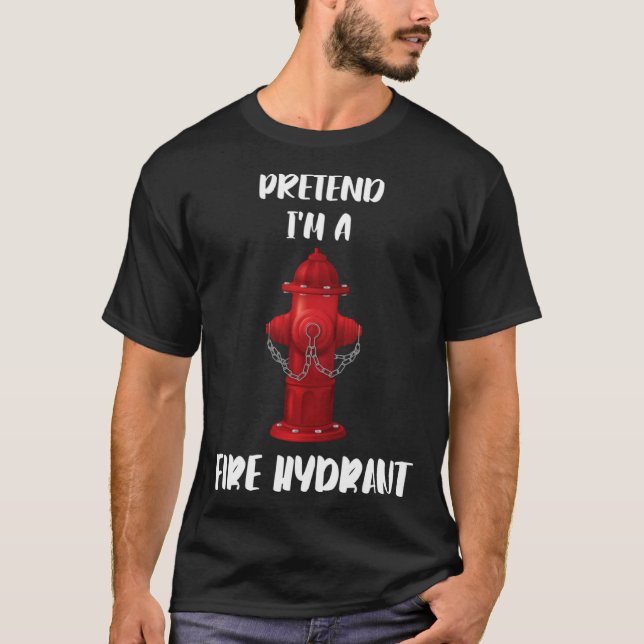 T-shirt Pretend Im A Fire Hydrant Lazy Halloween Costume (Devant)