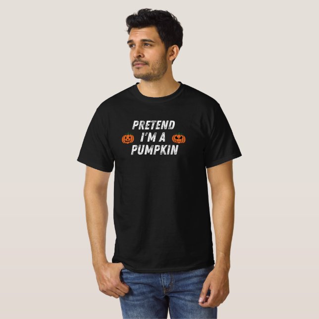 T-shirt Pretend I'm A Pumpkin – Funny Halloween (Devant entier)