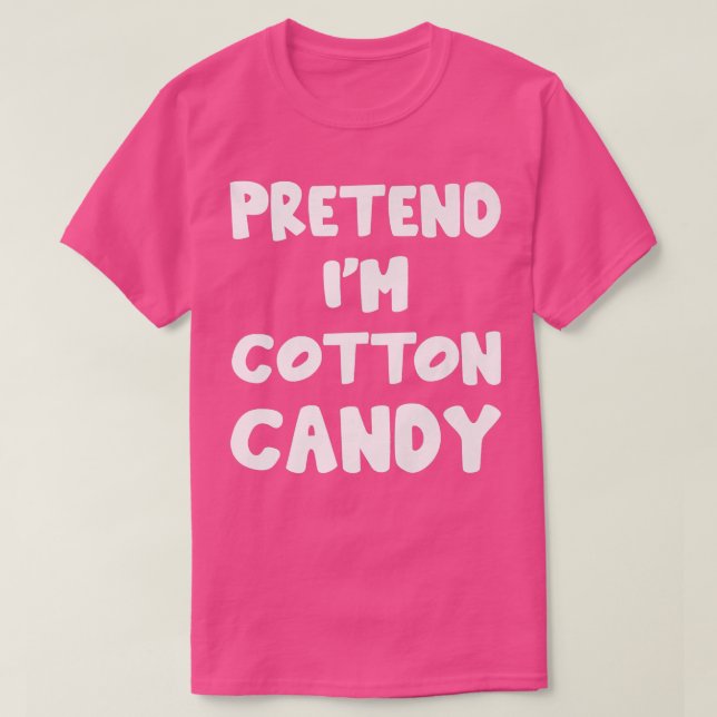T-shirt Pretend I'm Cotton Candy lazy matching Halloween C (Design devant)
