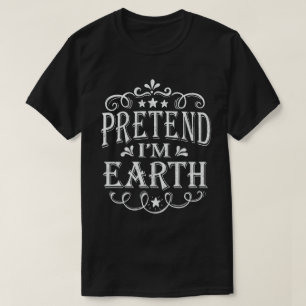 T-shirt Prétendre que je suis Terre Drôle Easy Halloween C