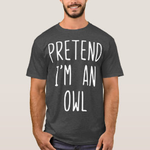 T-shirt Prétendre Que Je Suis Un Costume De Chouette Hallo