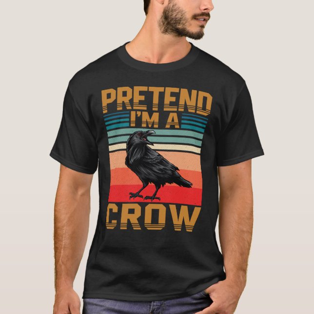T-shirt Prétendre que je suis un Crow Easy Lazy Halloween  (Devant)