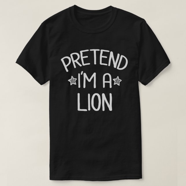 T-shirt Prétendre que je suis un Lion amusant Costume d'Ha (Design devant)