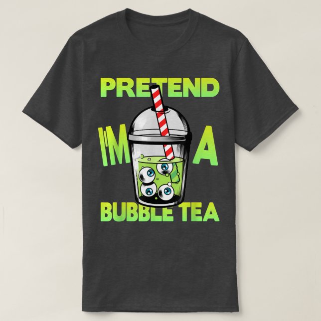 T-shirt Prétendre Que Je Suis Un Thé De Bulle Halloween 73 (Design devant)