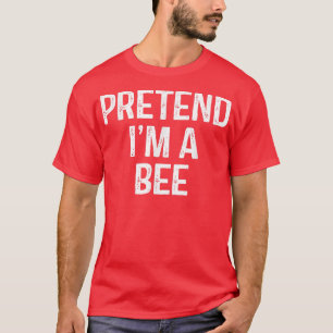 T-shirt Prétendre Que Je Suis Une Abeille Drôle Costume D'