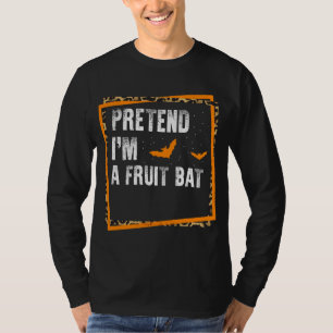 T-shirt Prétendre que je suis une chauve-souris Fruit Easy