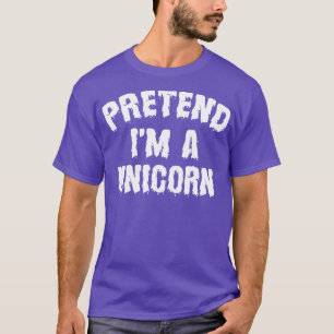 T-shirt Prétendre Que Je Suis Une Unicorne Drôle Costume H
