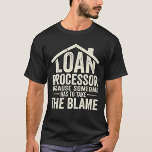 T-shirt Prêteur drôle parce que quelqu'un doit prendre
