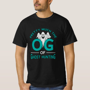 T-shirt Pretty Much The Og Ghost Hunting Ghost Hunter