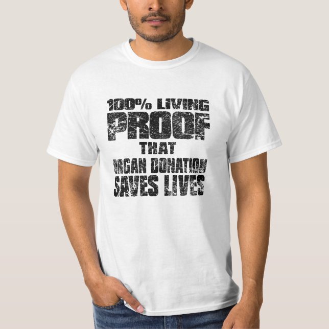 T-shirt preuve vivante de 100% que la donation d'organe (Devant)