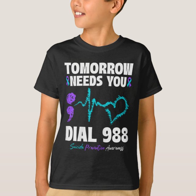 T-shirt Prévention du suicide 988 Demain aura besoin de vo (Devant)