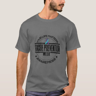 T-shirt Prévention du suicide Votre vie compte Sensibilisa