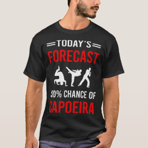 T-shirt Prévision aujourd'hui Capoeira