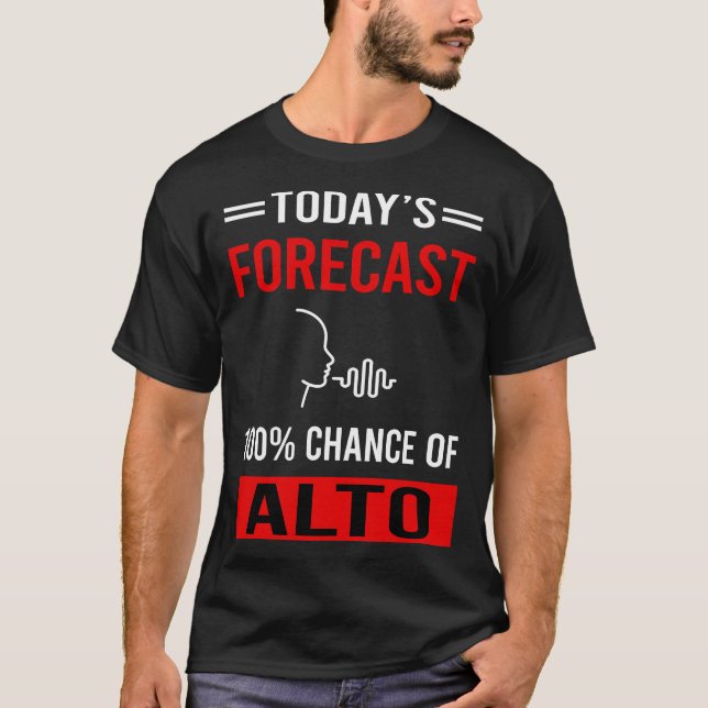 T-shirt Prévision d'aujourd'hui Alto (Devant)