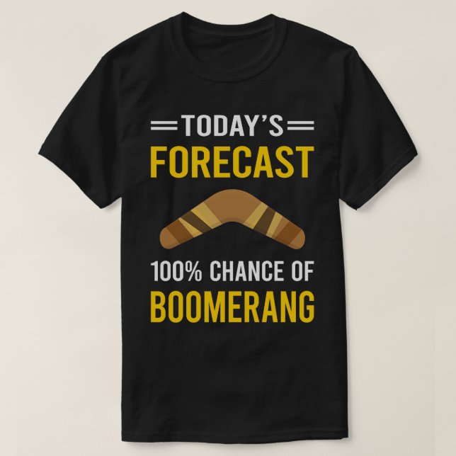 T-shirt Prévision d'aujourd'hui Boomerang (Design devant)