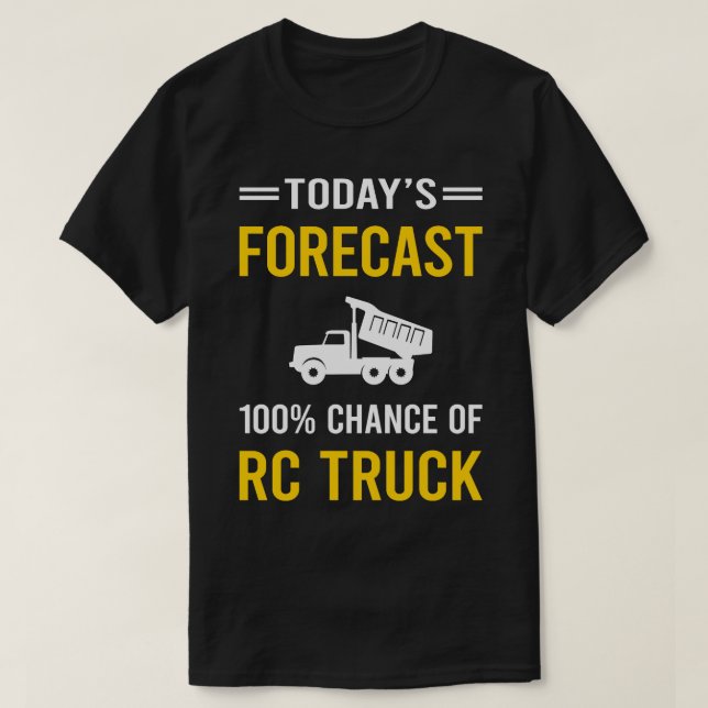 T-shirt Prévision d'aujourd'hui Camions RC (Design devant)