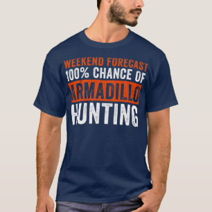 T-shirt Prévision de fin de semaine 100 Chance de Chasse d