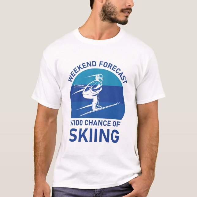T-shirt Prévision De Fin De Semaine 100% Chance De Ski - S (Devant)