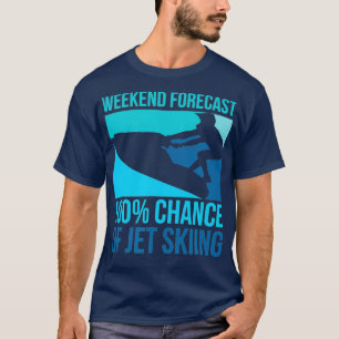 T-shirt Prévision De Fin De Semaine 100 Chances De Jet Sk