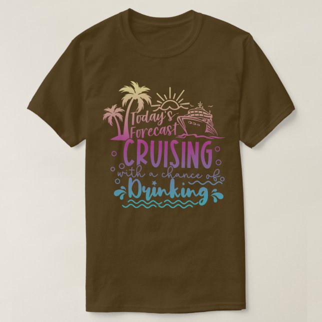 T-shirt Prévision Des Jours Croisière Avec Une Chance De B (Design devant)