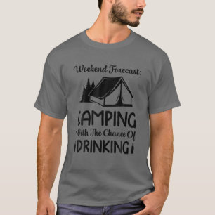 T-shirt Prévision Du Week-End Camping Avec Une Chance De