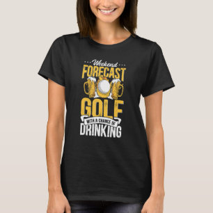 T-shirt Prévisions de week-end amusantes Golf avec une cha