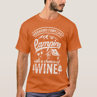 T-shirt Prévisions de week-end Camping avec risque de vin 