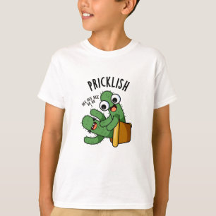 T-shirt Pricklish Funny Cactus Puns