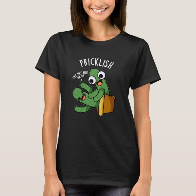 T-shirt Pricklish Funny Cactus Puns Dark BG (Devant)