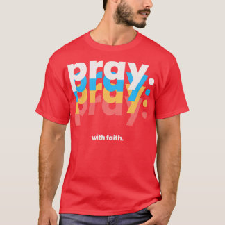 T-shirt Priez avec foi James 15 Bible Verse Référence