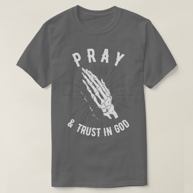 T-shirt Priez Et Confiance En Dieu Bible Chrétienne Seigne (Design devant)