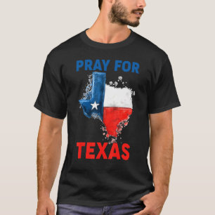 T-shirt Priez Pour Les Blesses Du Texas Être Au Texas Supp