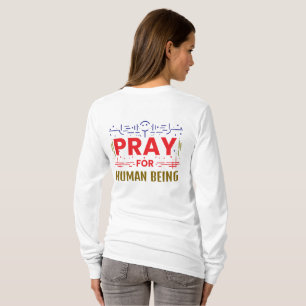 T-shirt Priez Pour L'Être Humain